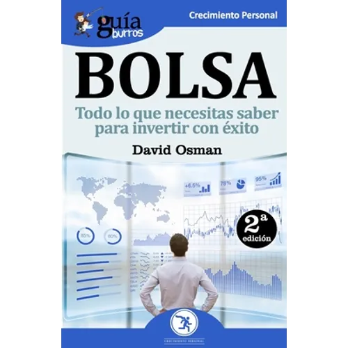 GuíaBurros Bolsa: Todo lo que necesitas saber para invertir con éxito