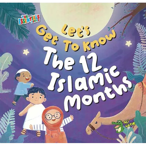 Let's Get to Know the 12 Islamic Months