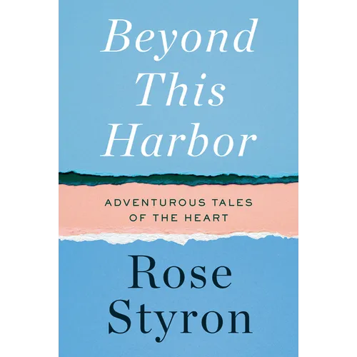 Beyond This Harbor: Adventurous Tales of the Heart