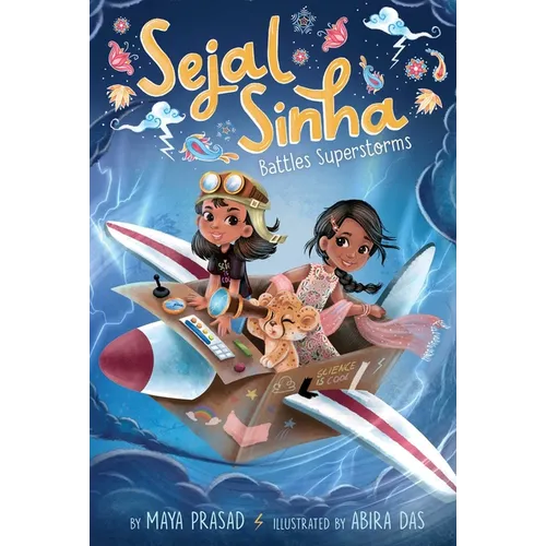 Sejal Sinha Battles Superstorms