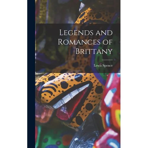 Legends and Romances of Brittany