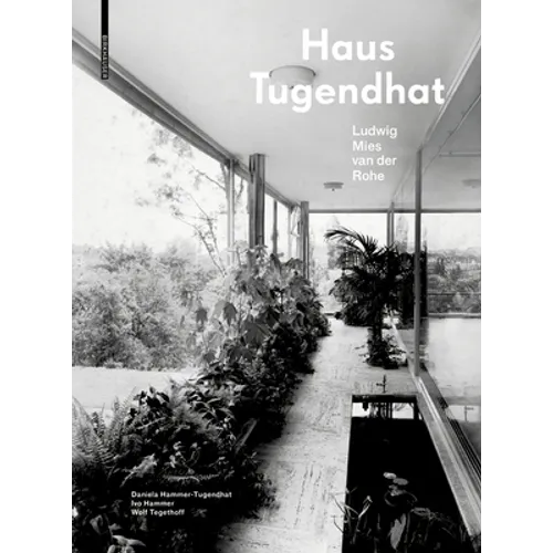 Haus Tugendhat. Ludwig Mies Van Der Rohe