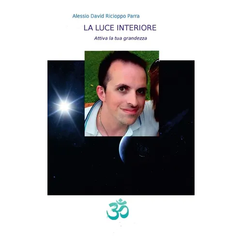La Luce Interiore - Attiva la tua grandezza