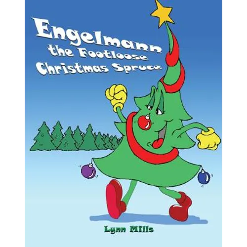 Engelmann the Footloose Christmas Spruce