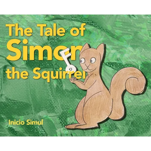 The Tale of Simon the Squirrel