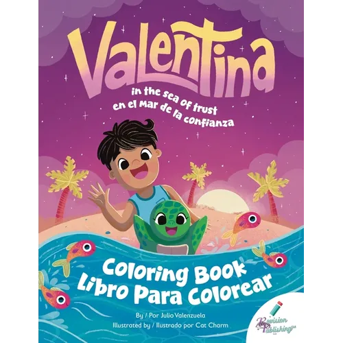 Valentina in the Sea of Trust Coloring Book / Valentina en el mar de la confianza libro de colorear