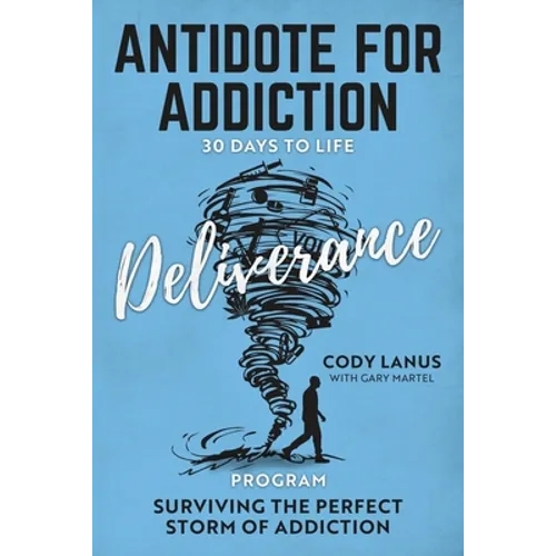 ANTIDOTE FOR ADDICTION 30 Days To Life Deliverance Program