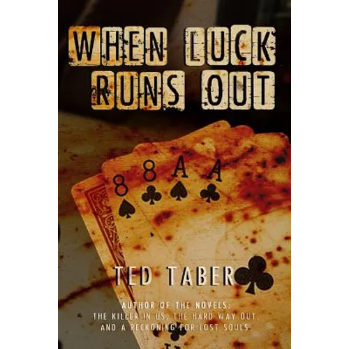 When Luck Runs Out: A James Gang Adventure