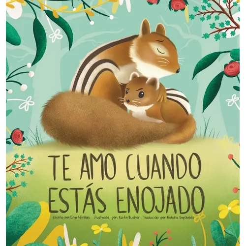 Te Amo Cuando Est疽 Enojado (I Love You When You're Angry) (Spanish Edition)