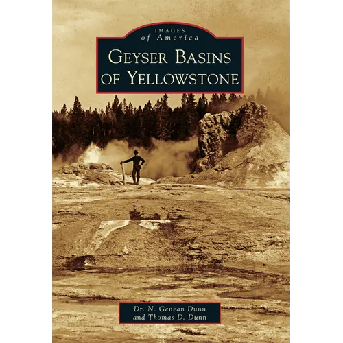 Geyser Basins of Yellowstone