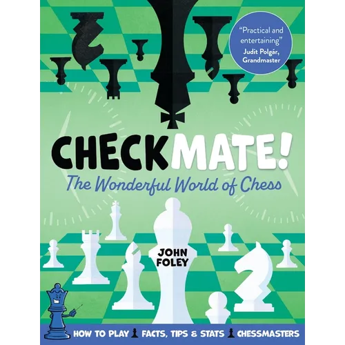 Checkmate!: The Young Player's Complete Guide to Chess