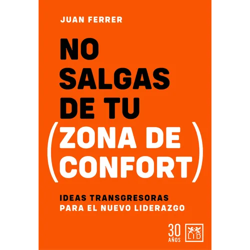 No Salgas de Tu Zona de Confort