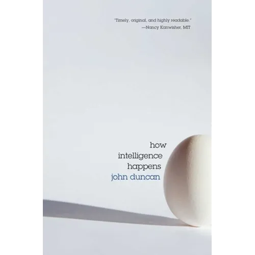 How Intelligence Happens
