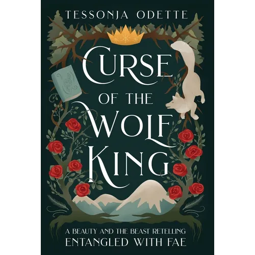Curse of the Wolf King: A Beauty and the Beast Retelling