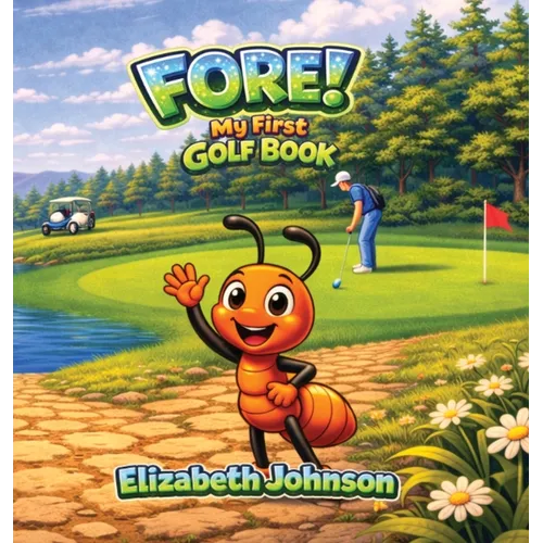 Fore!: My First Golf Book