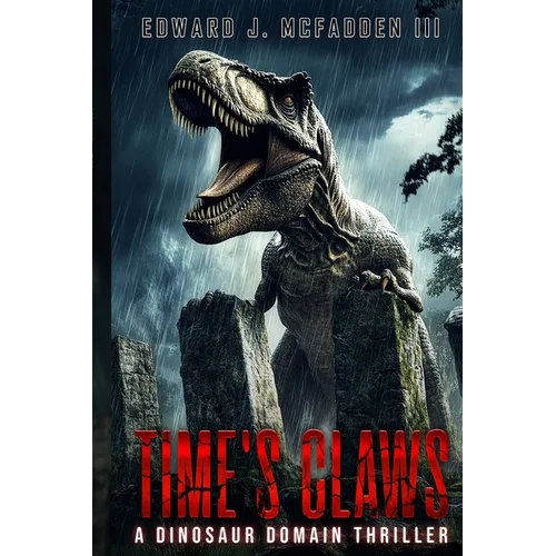 Time's Claws: A Dinosaur Domain Thriller