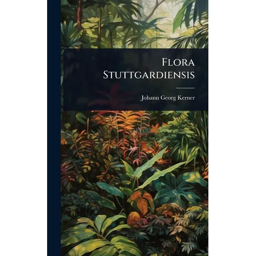 Flora Stuttgardiensis