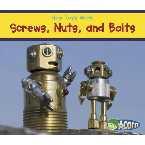 Screws, Nuts, and Bolts