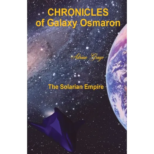 The Solarian Empire: Chronicles of Galaxy Osmaron