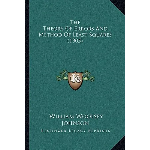 The Theory Of Errors And Method Of Least Squares (1905)