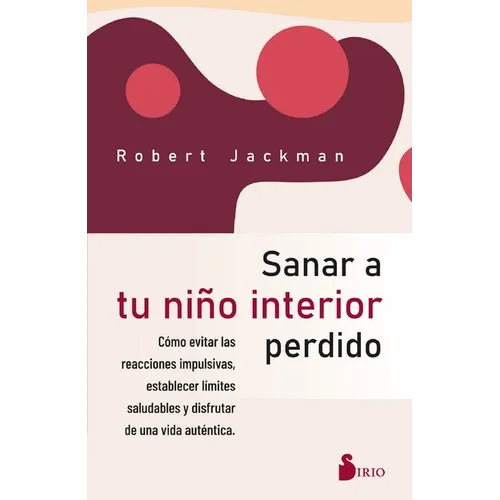 Sanar a Tu Niño Interior Perdido
