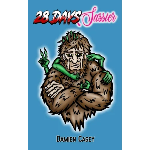 28 Days Sassier