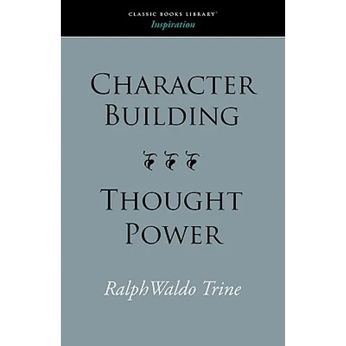 Character Building--Thought Power