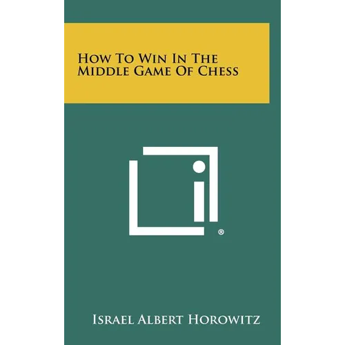 How To Win In The Middle Game Of Chess