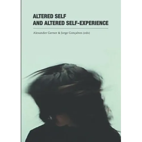 Altered Self and Altered Self-Experience