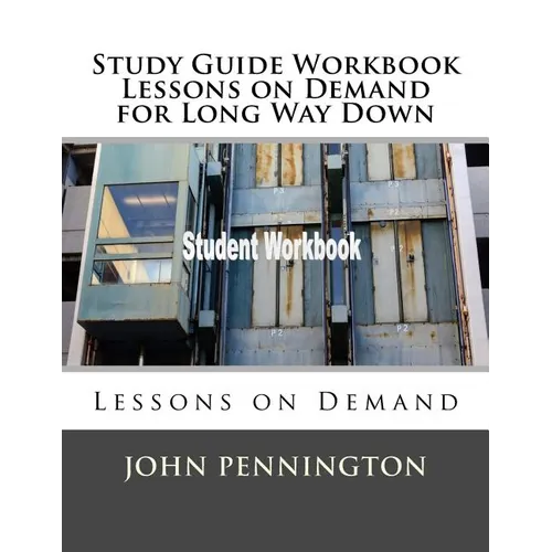 Study Guide Workbook Lessons on Demand for Long Way Down: Lessons on Demand