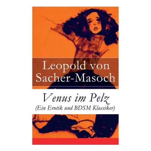 Venus im Pelz (Ein Erotik und BDSM Klassiker)