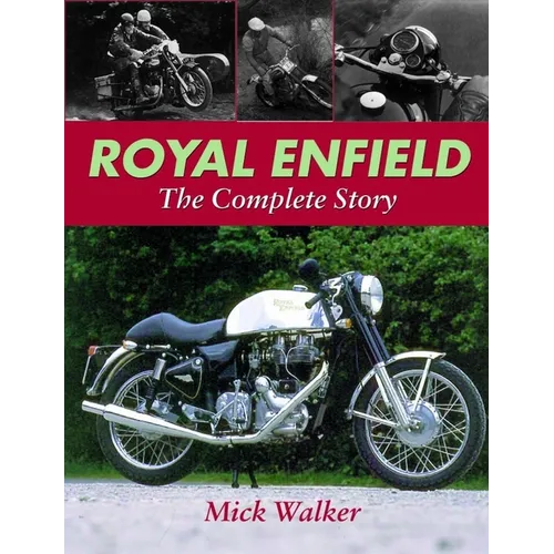 Royal Enfield: The Complete Story