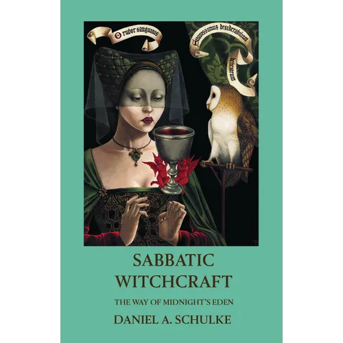 Sabbatic Witchcraft: The Way of Midnight's Eden