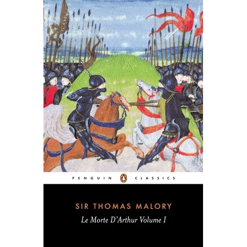 Le Morte d'Arthur: Volume 1