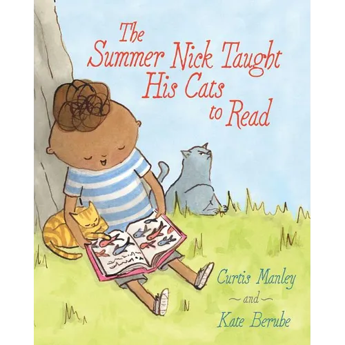 The Summer Nick Taught His Cats to Read