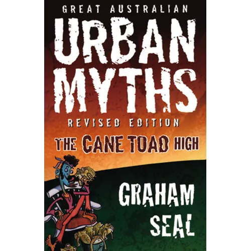Great Australian Urban Myths REV Ed