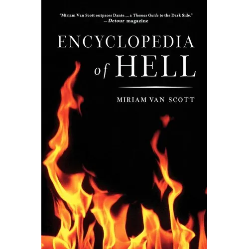 The Encyclopedia of Hell: A Comprehensive Survey of the Underworld