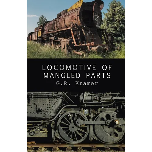 Locomotive of Mangled Parts