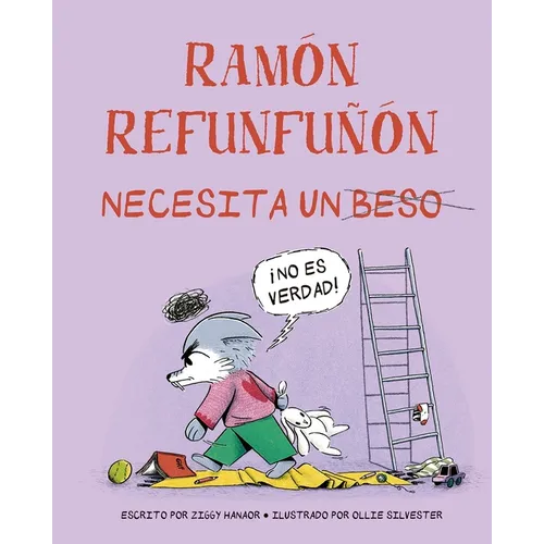Ramón Refunfuñón Necesita Un Beso