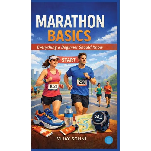 Marathon Basics: Everything a Beginner Should Know