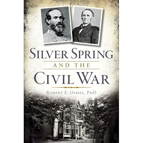 Silver Spring and the Civil War