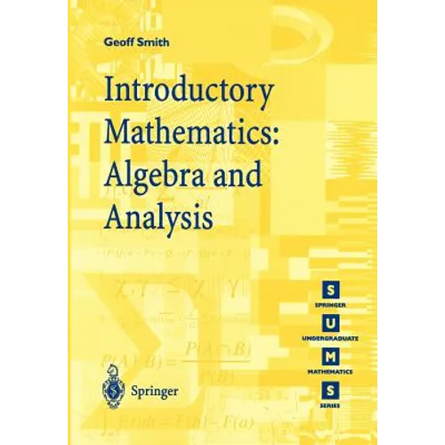 Introductory Mathematics: Algebra and Analysis
