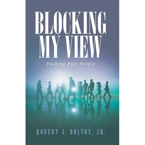 Blocking My View: Pushing Past People