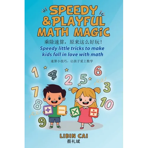 Speedy & Playful Math Magic: Speedy little tricks to make kids fall in love with math