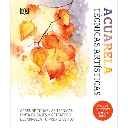 Acuarela (Artist's Watercolor Techniques): Técnicas Artisticas