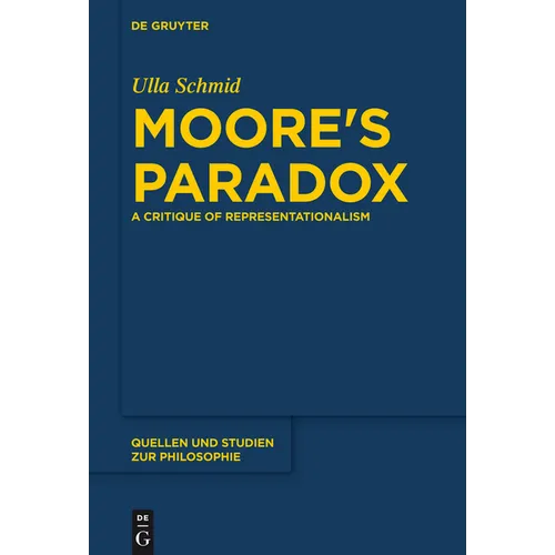 Moore's Paradox: A Critique of Representationalism