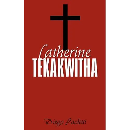 Catherine Tekakwitha