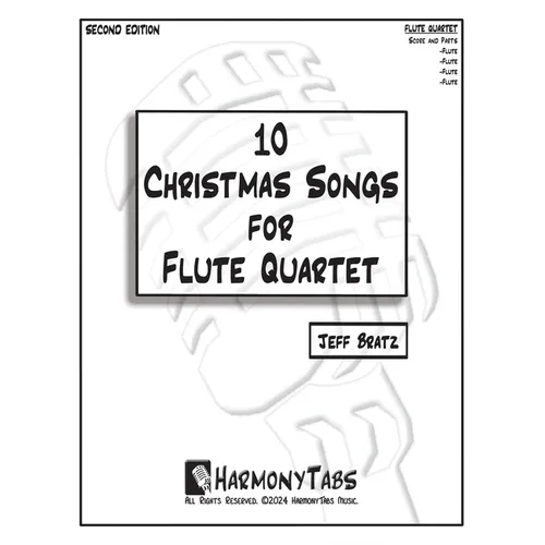10 Christmas Songs for Flute Quartet: Second Edition