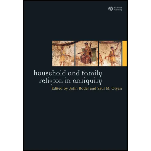 Household and Family Religion in Antiquity