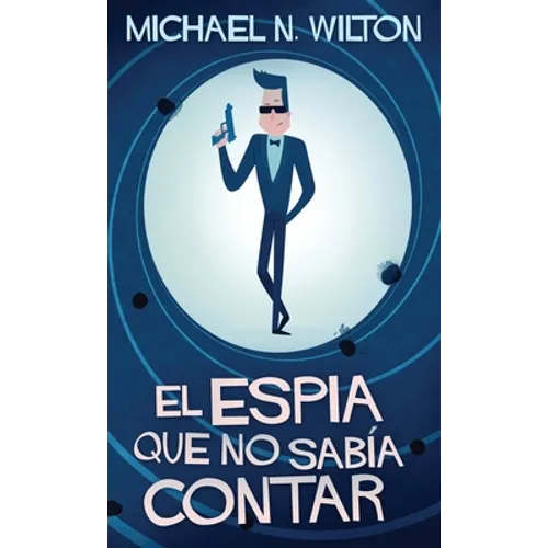 El espía que no sabía contar